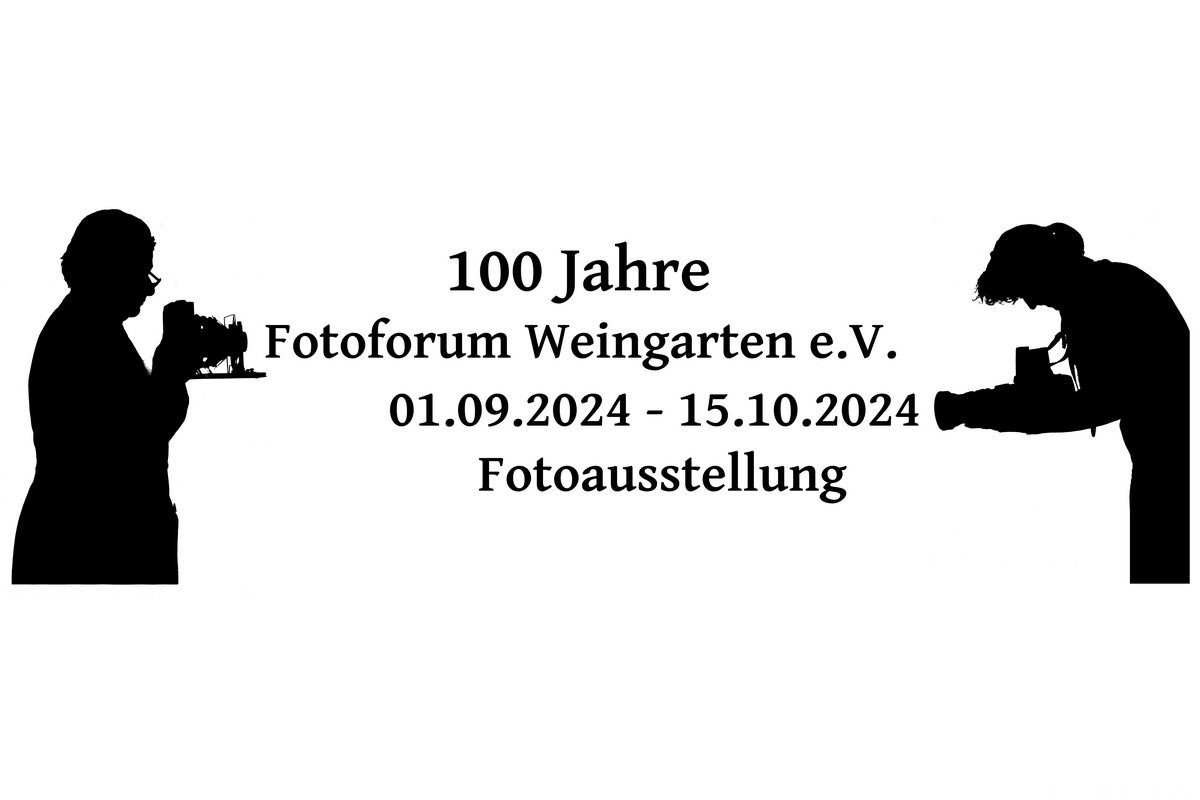 100 Jahre Fotoforum Weingarten e.V.